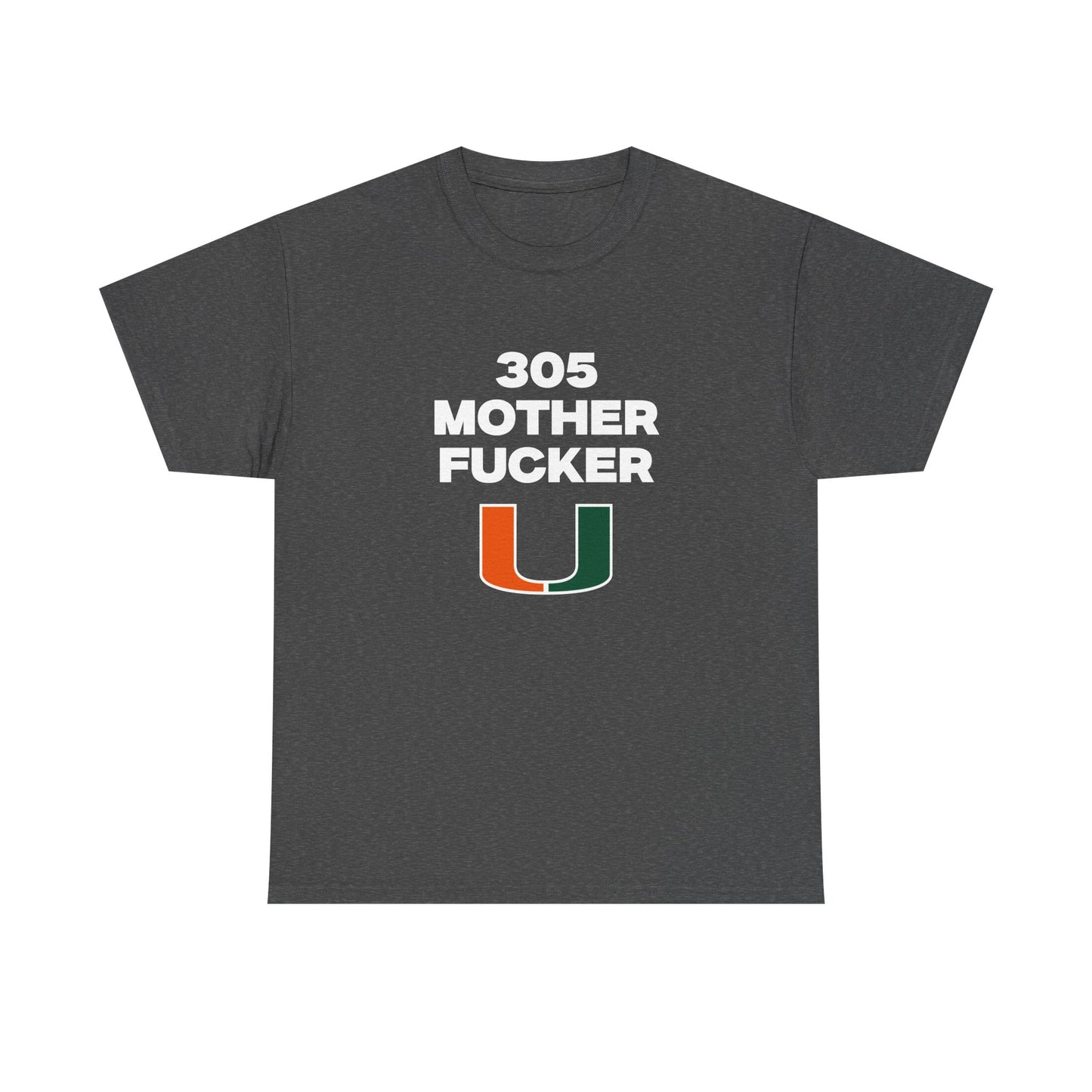 305 Mother F***** Shirt