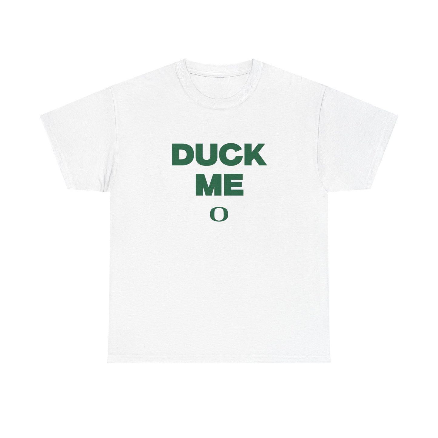 Duck me shirt