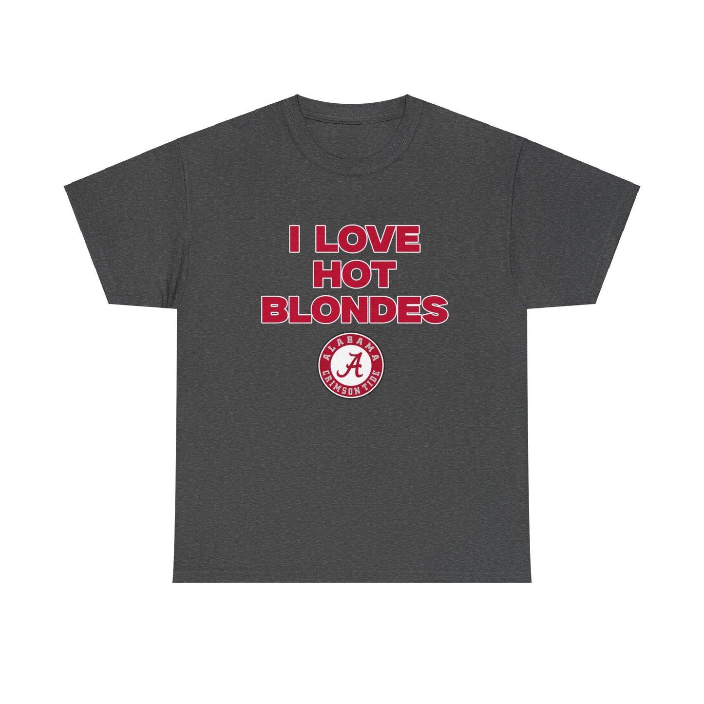 I love hot blondes bama shirt