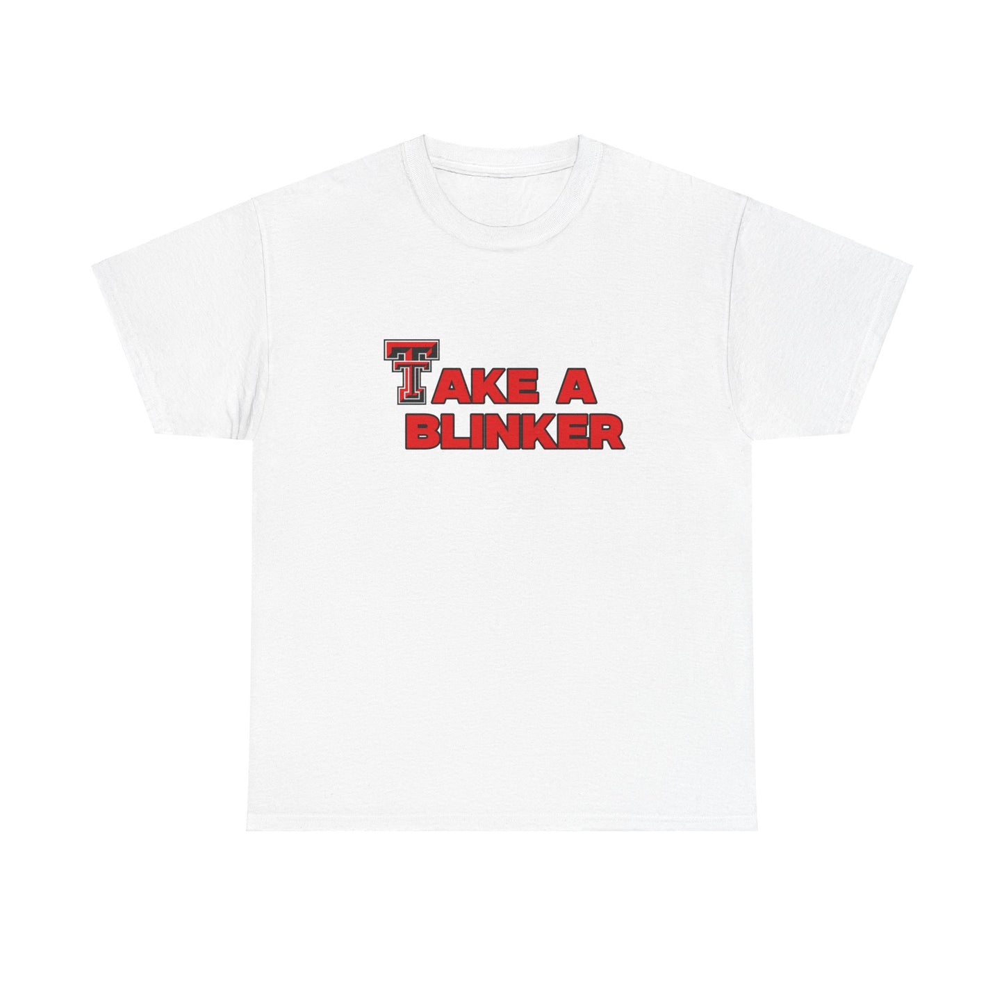 Take A Blinker Shirt