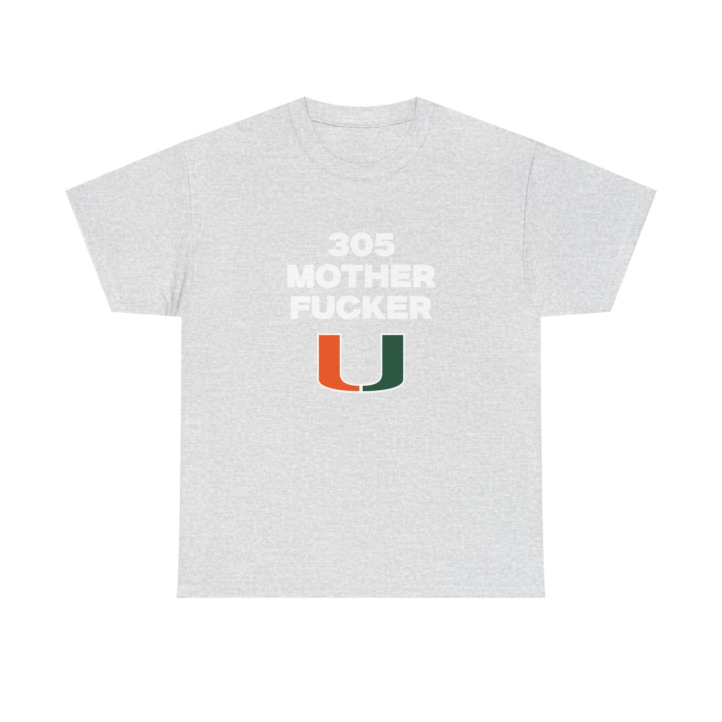 305 Mother F***** Shirt