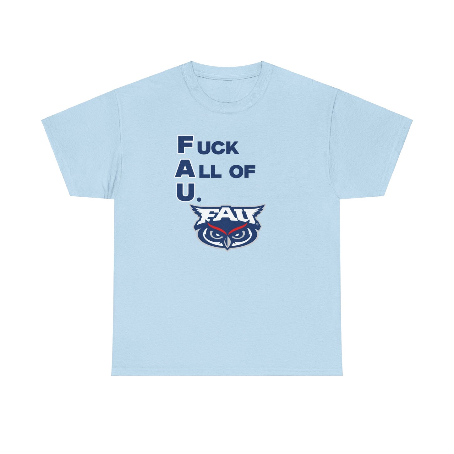 F*** All of U Shirt