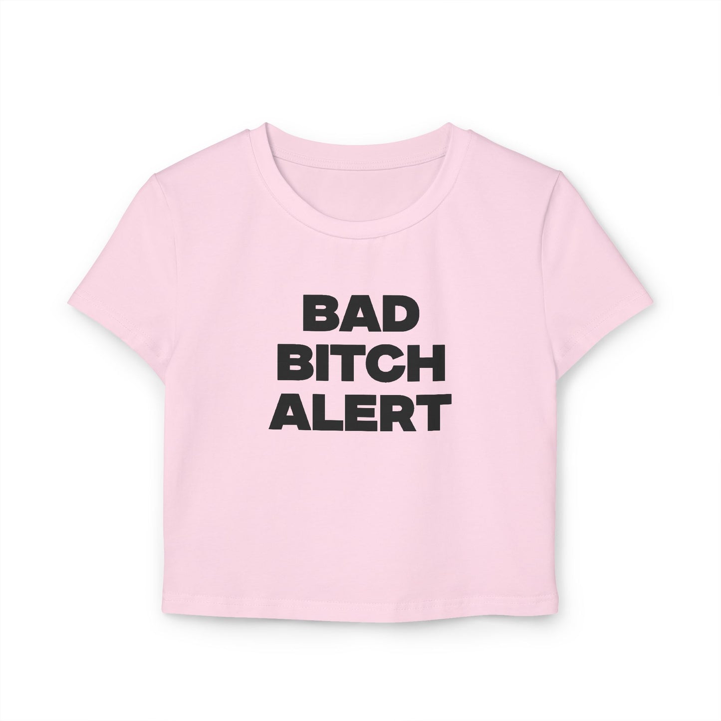 Bad B Alert Baby Tee