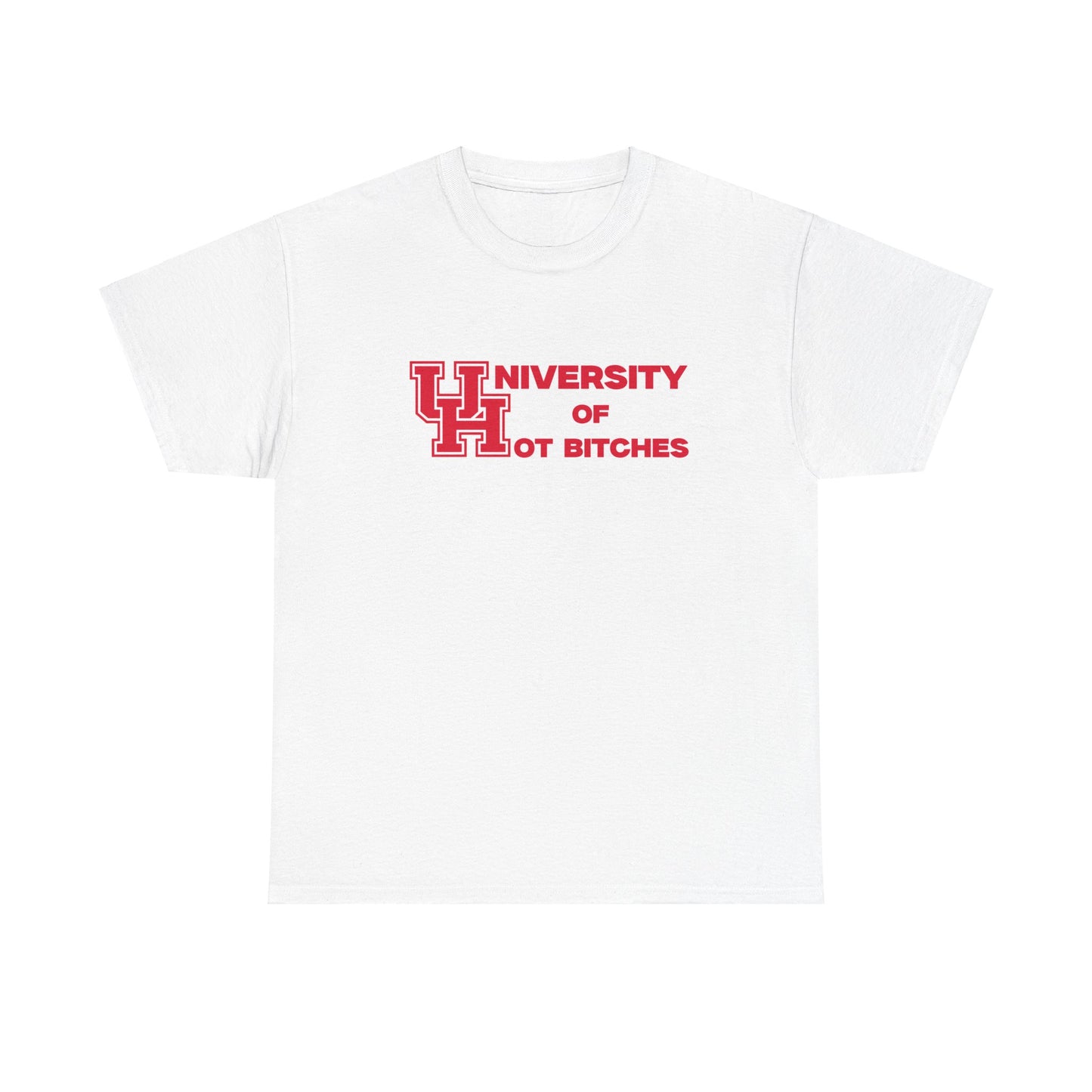 U of H ot B***** Shirt