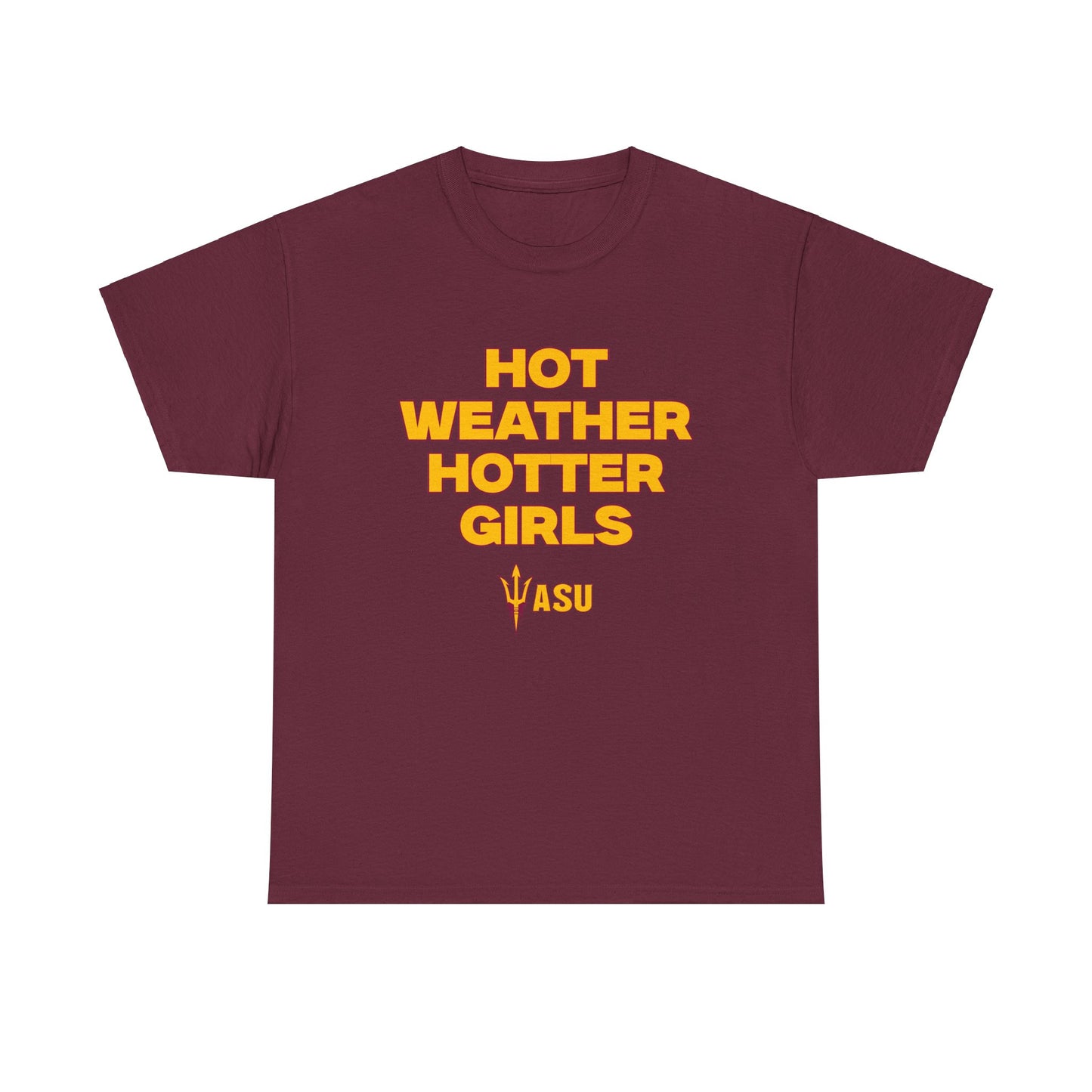 Hot Weather Hotter Girls Shirt