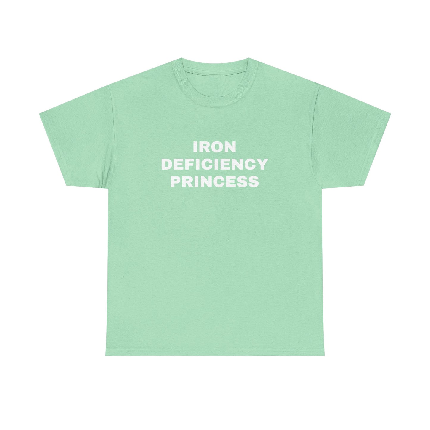Iron Deficiency Princess T-Shirt
