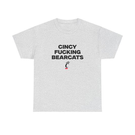 Cincy F***** Bearcats Shirt