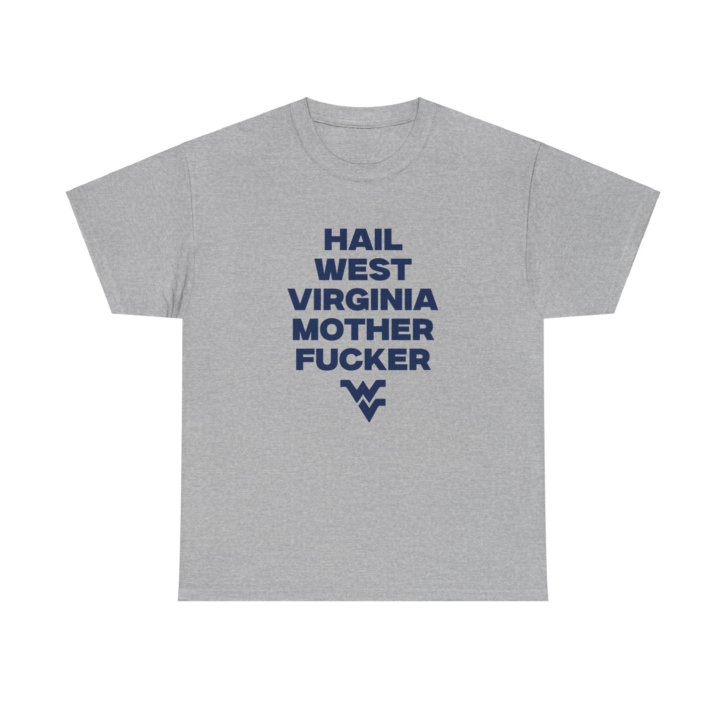 Hail WVU MF Shirt