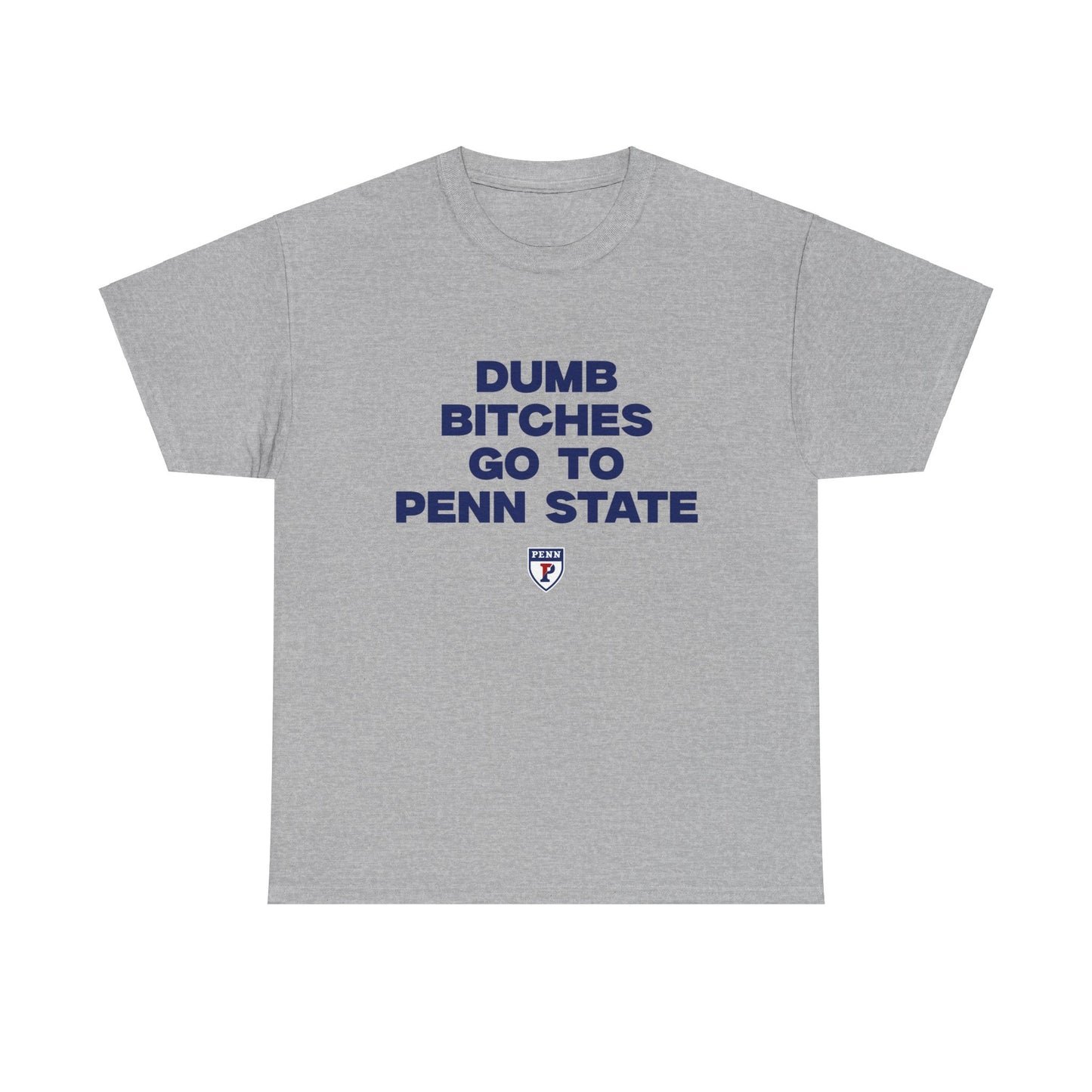 Dumb  B Go to Penn State Shirt