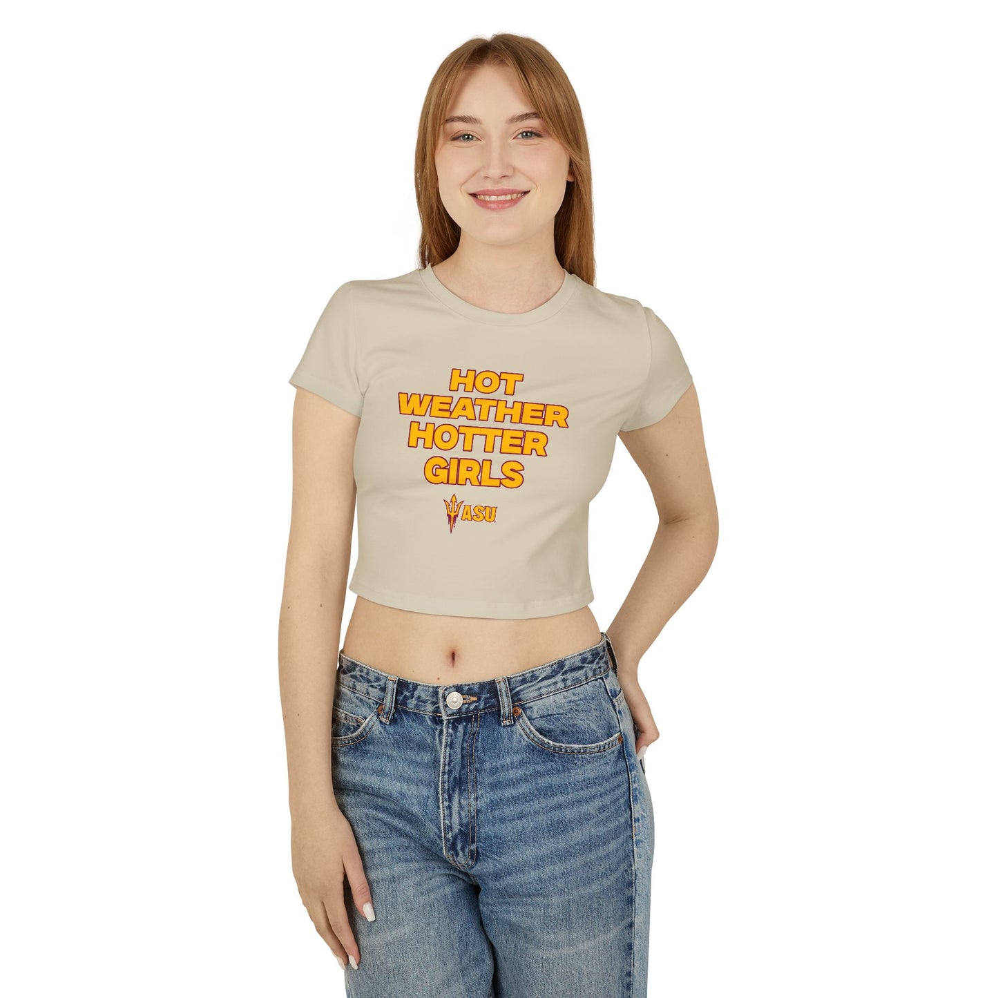 Hot weather hotter girls asu baby tee