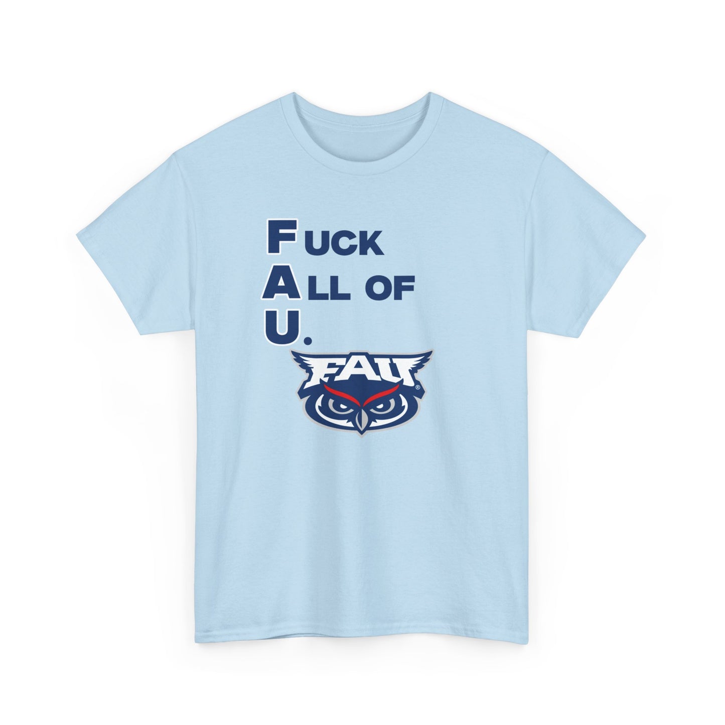 F*** All of U Shirt