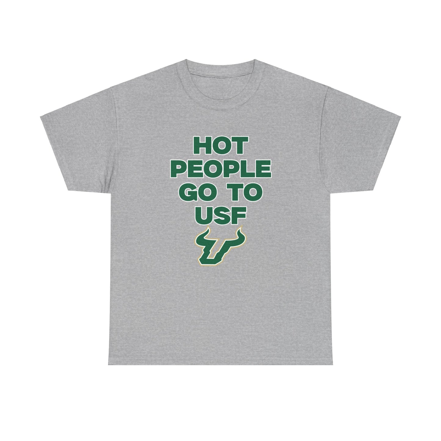 Hot People Go To USF Shirt