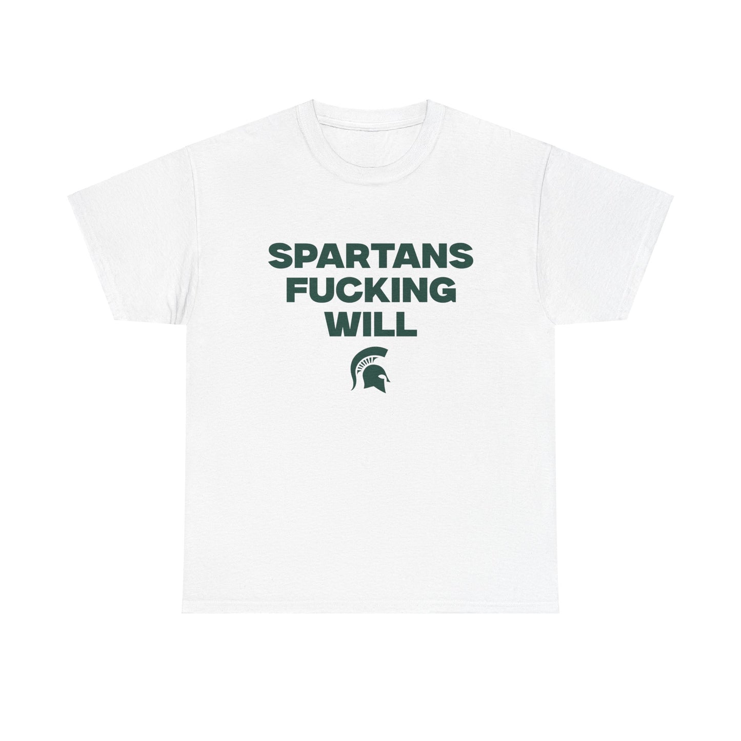 Spartans F***** Will Shirt