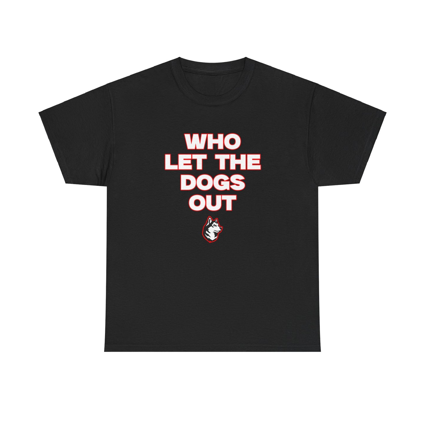 Who let the dogs out? Shirt