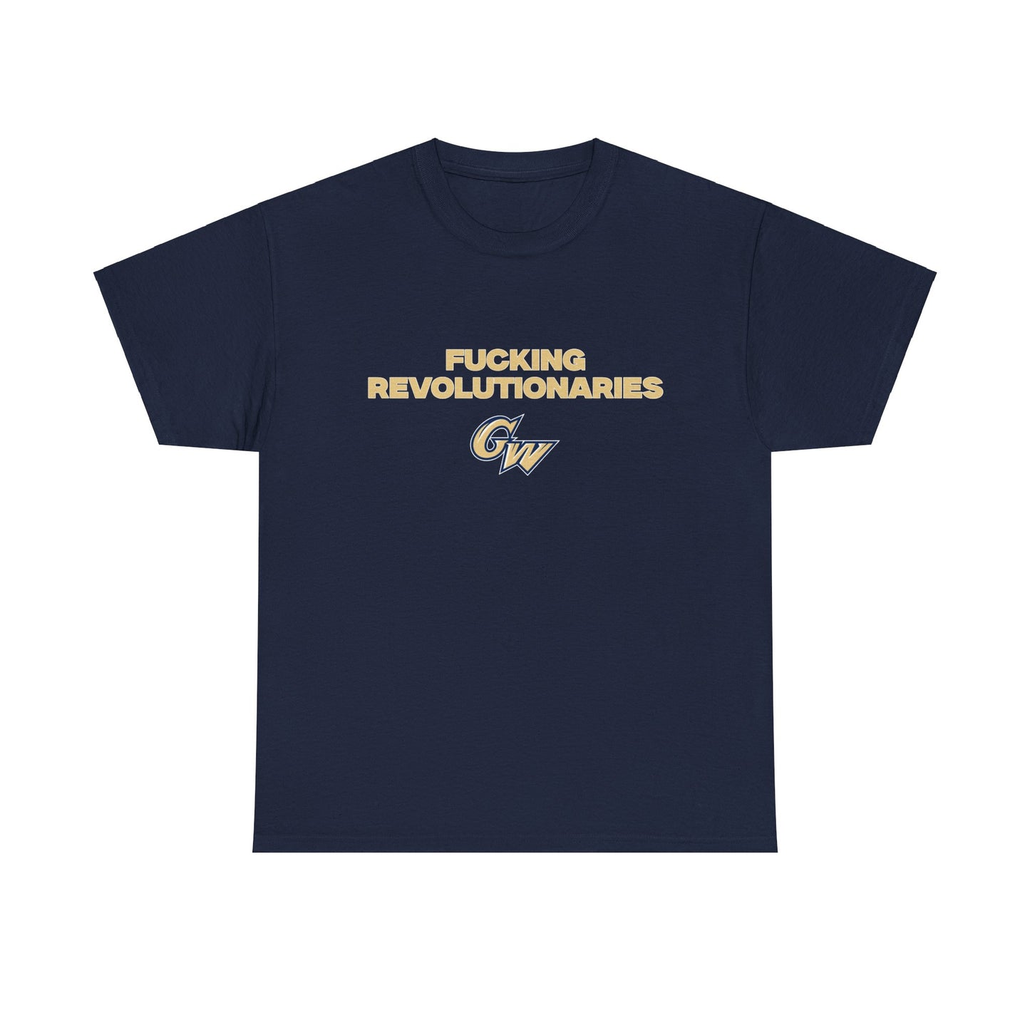 F***** Revolutionaries Shirt