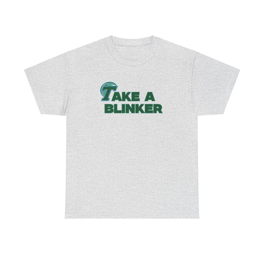 Take A Blinker Shirt Tulane