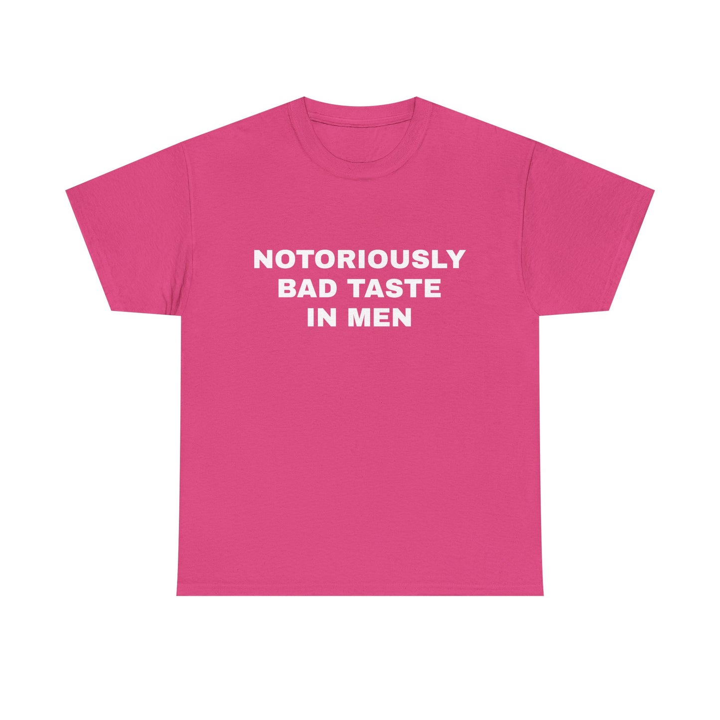 Bad taste in men T-shirt
