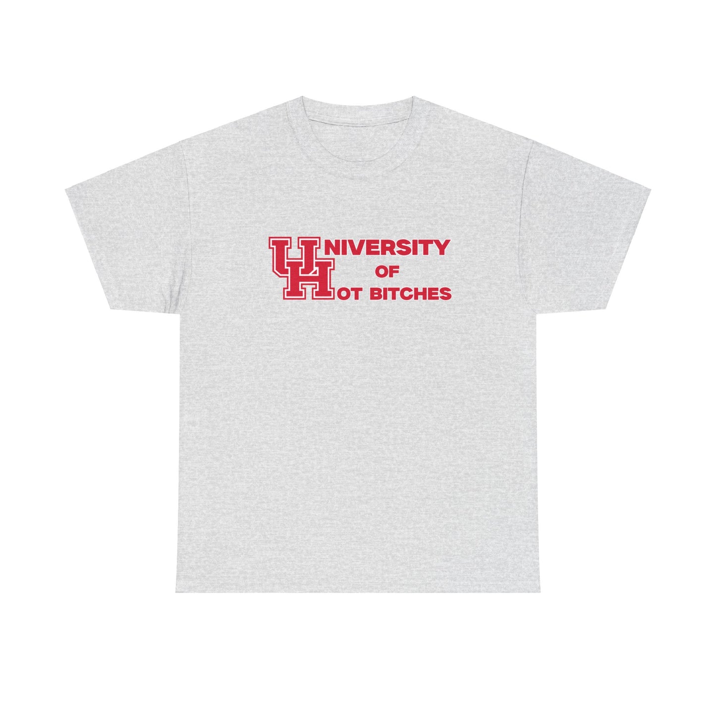 U of H ot B***** Shirt