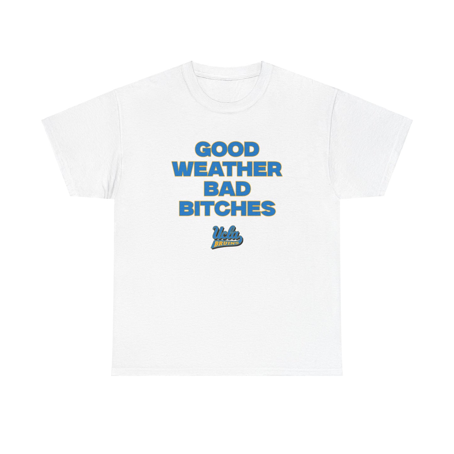 Good weather bad B Shirt