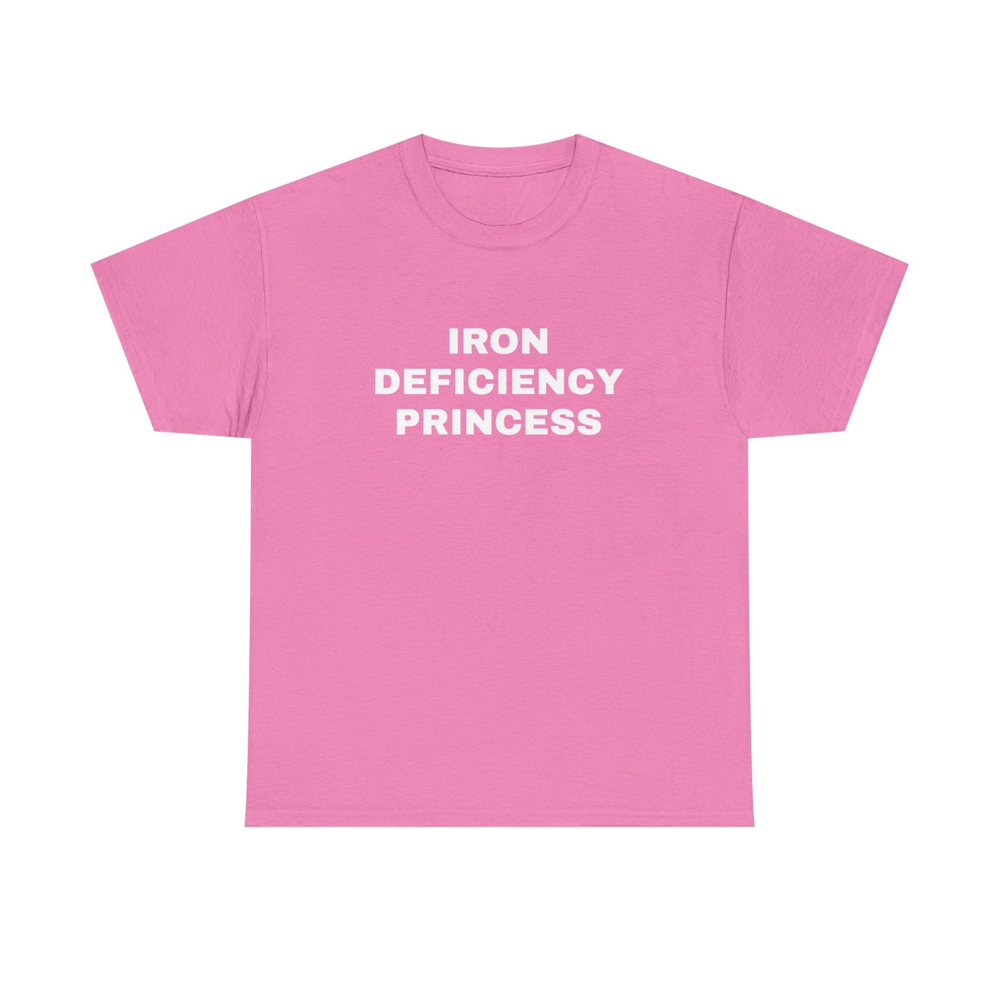 Iron Deficiency Princess T-Shirt