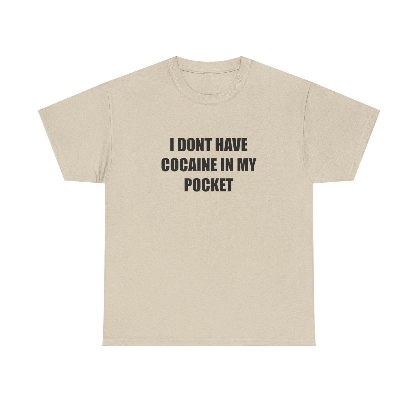 I Don't have Coke T-shirt