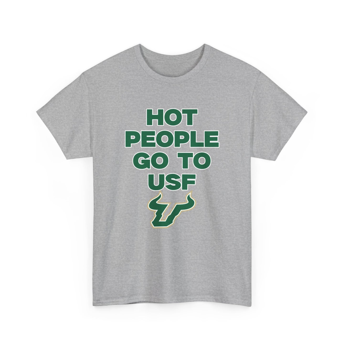 Hot People Go To USF Shirt