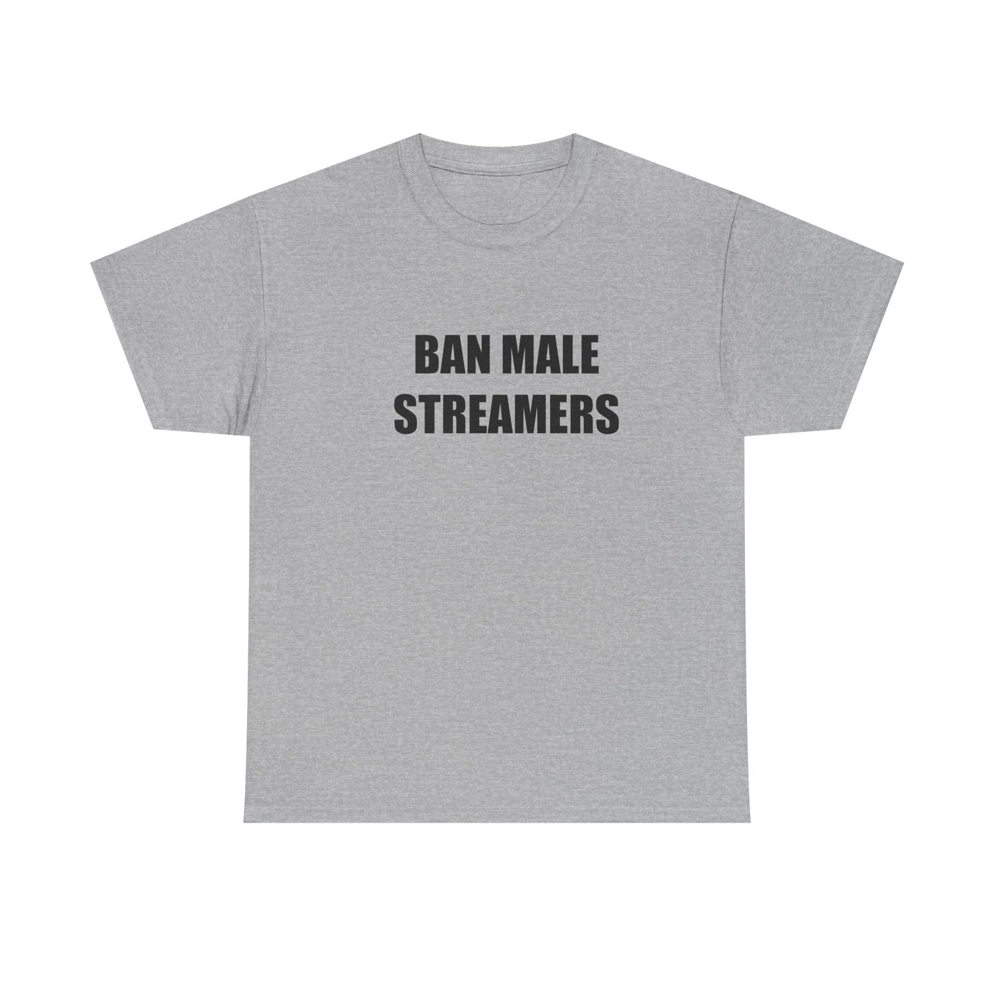 Ban Male Streamers T-shirt