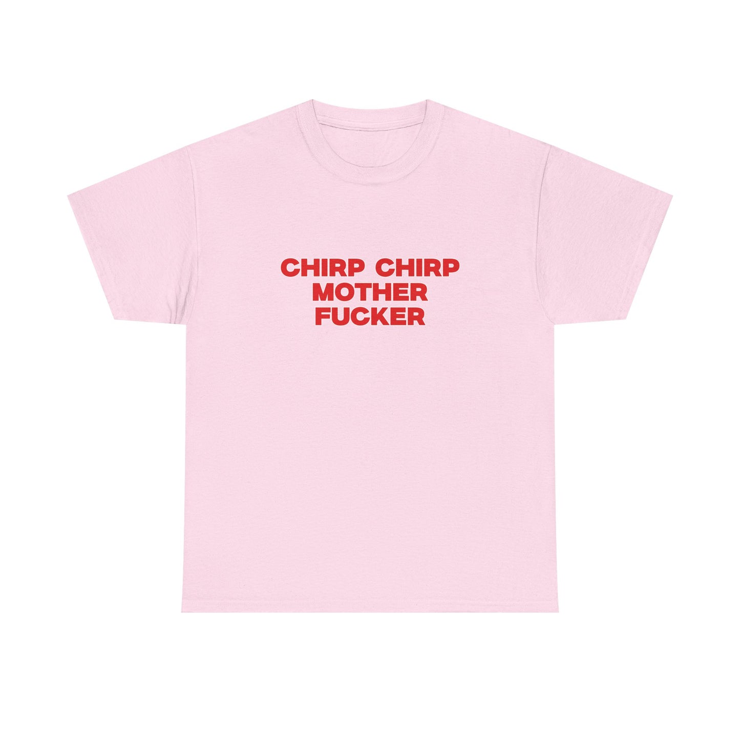 Chirp Chirp MF T-shirt