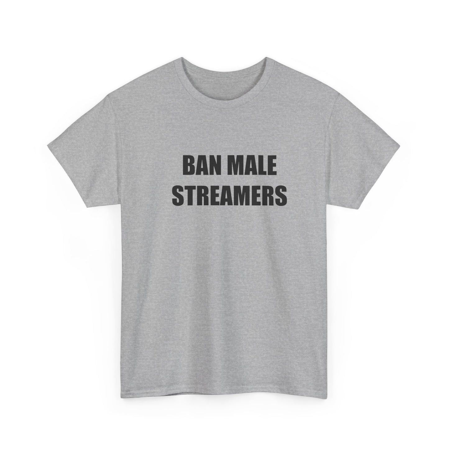 Ban Male Streamers T-shirt
