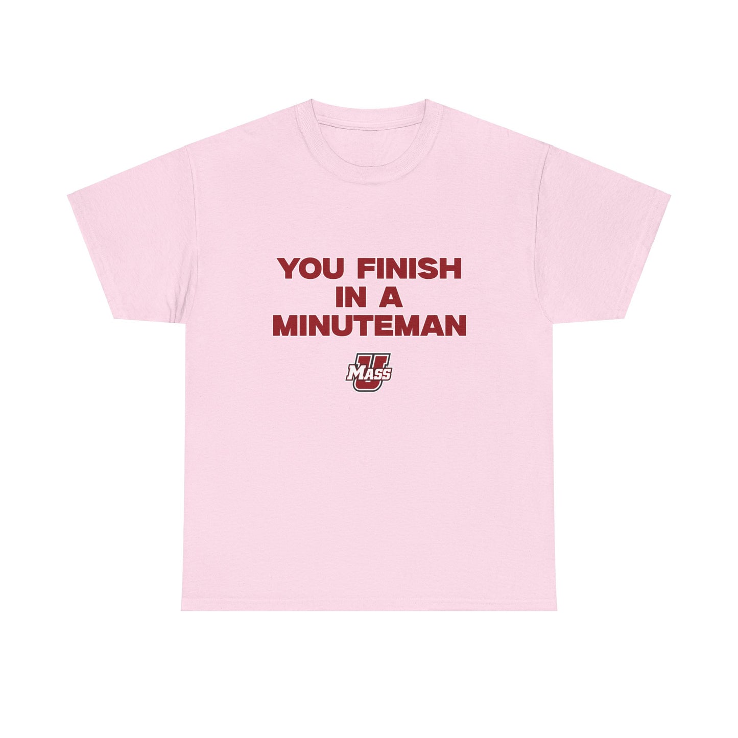 You Finish in a Minuteman Shirt