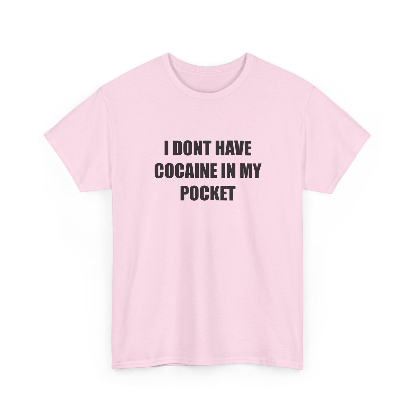 I Don't have Coke T-shirt