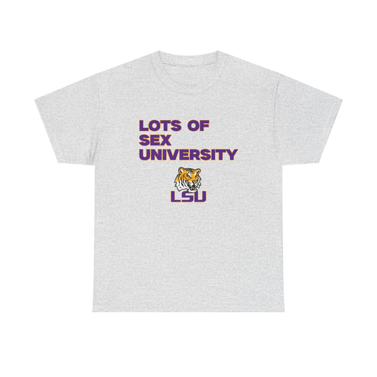 Lots of S** University shirt LSU