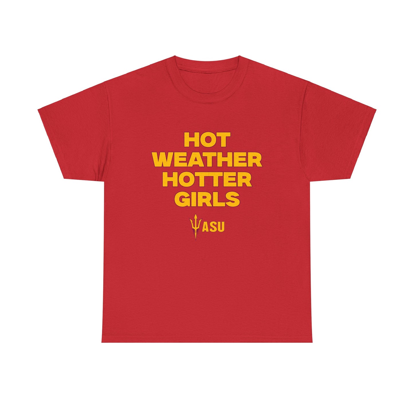 Hot Weather Hotter Girls Shirt