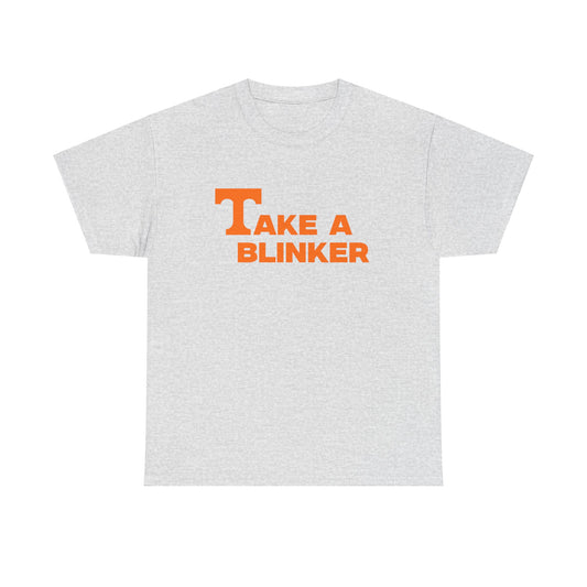 Take A Blinker Shirt