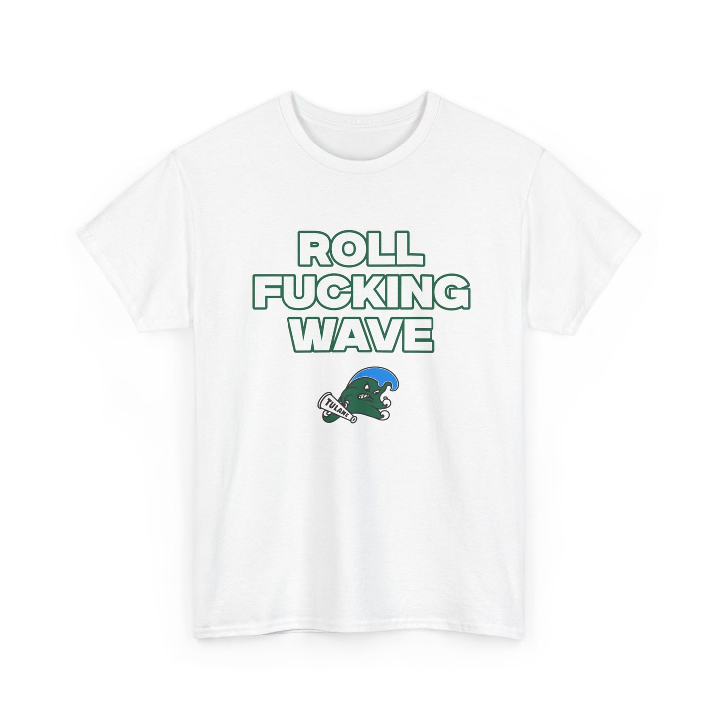 Roll F****** Wave Shirt