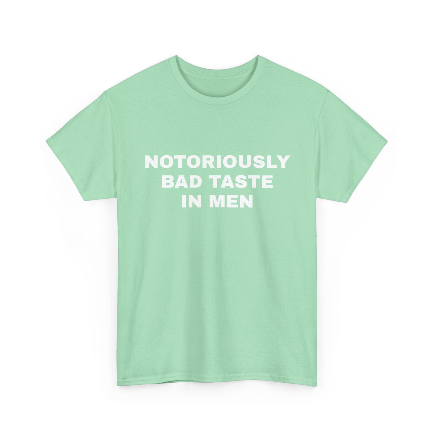 Bad taste in men T-shirt