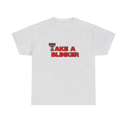 Take A Blinker Shirt