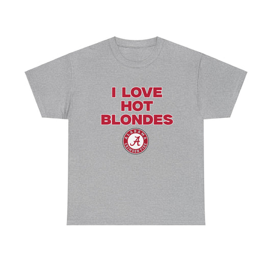 I love hot blondes bama shirt