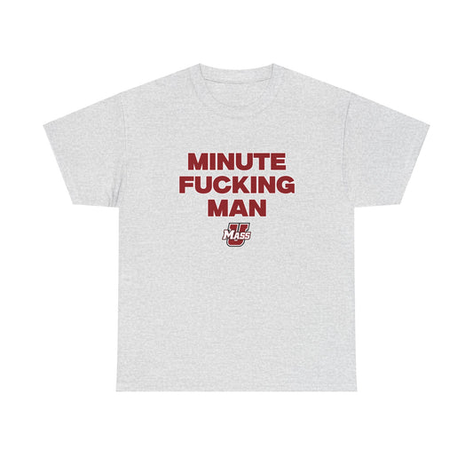 Minute F***** Man Shirt