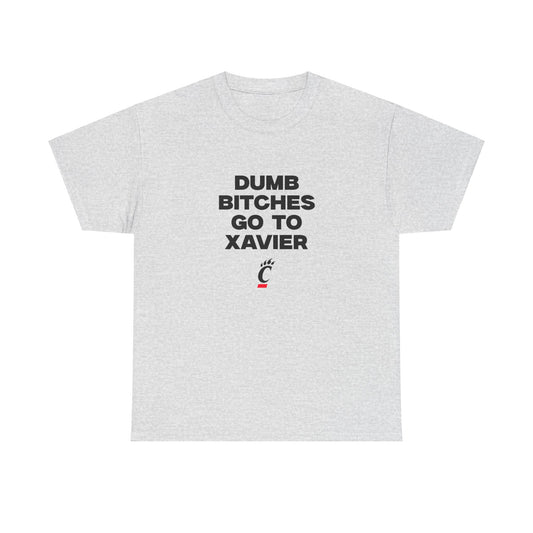 Dumb B Go to Xavier Shirt