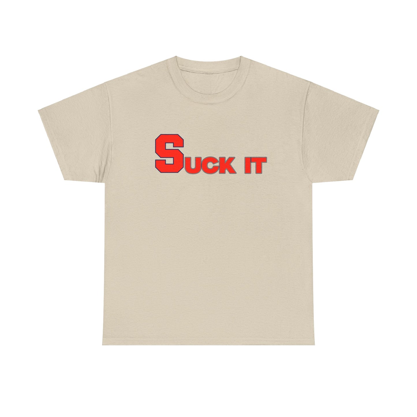 Suck It Shirt