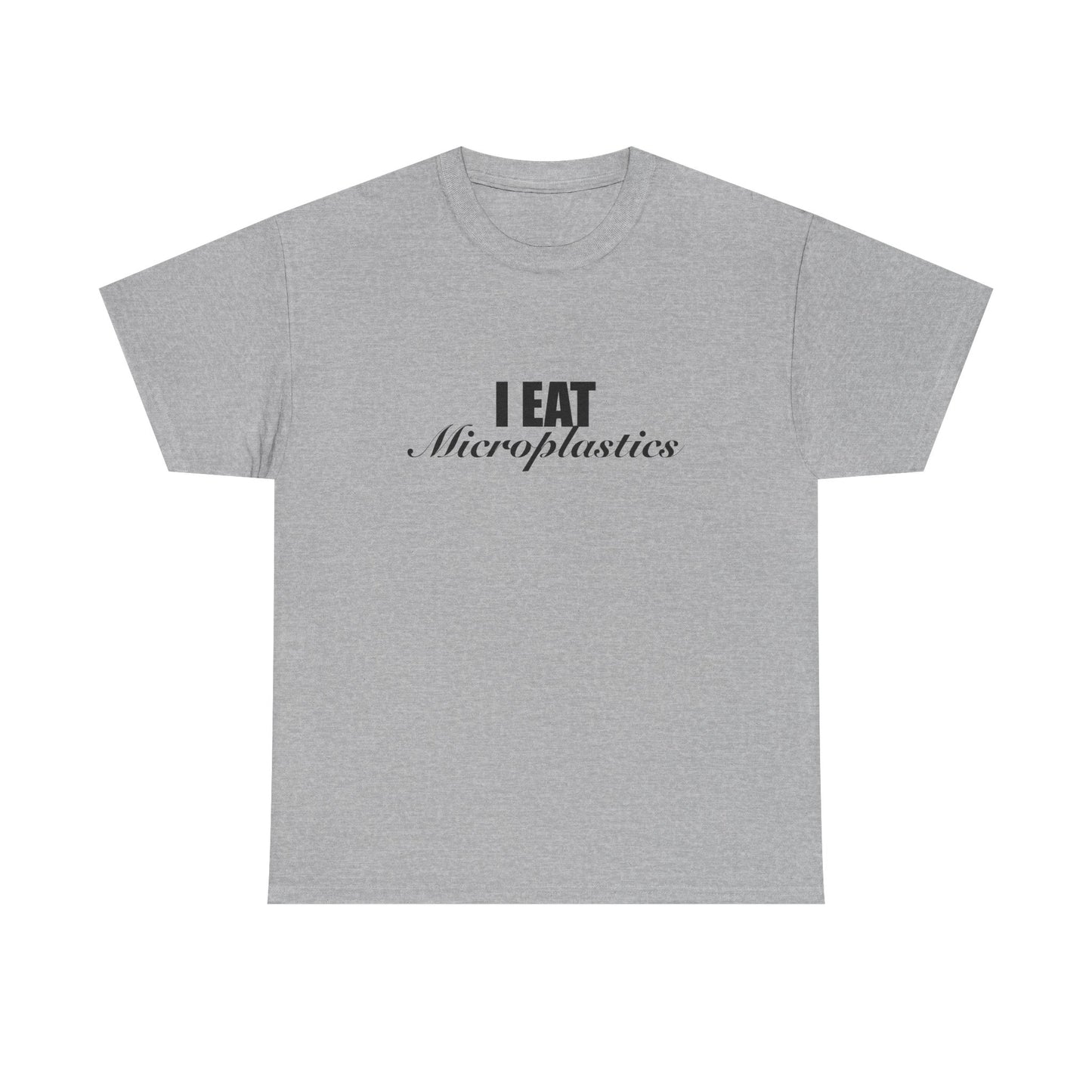 I Eat Microplastics T-shirt