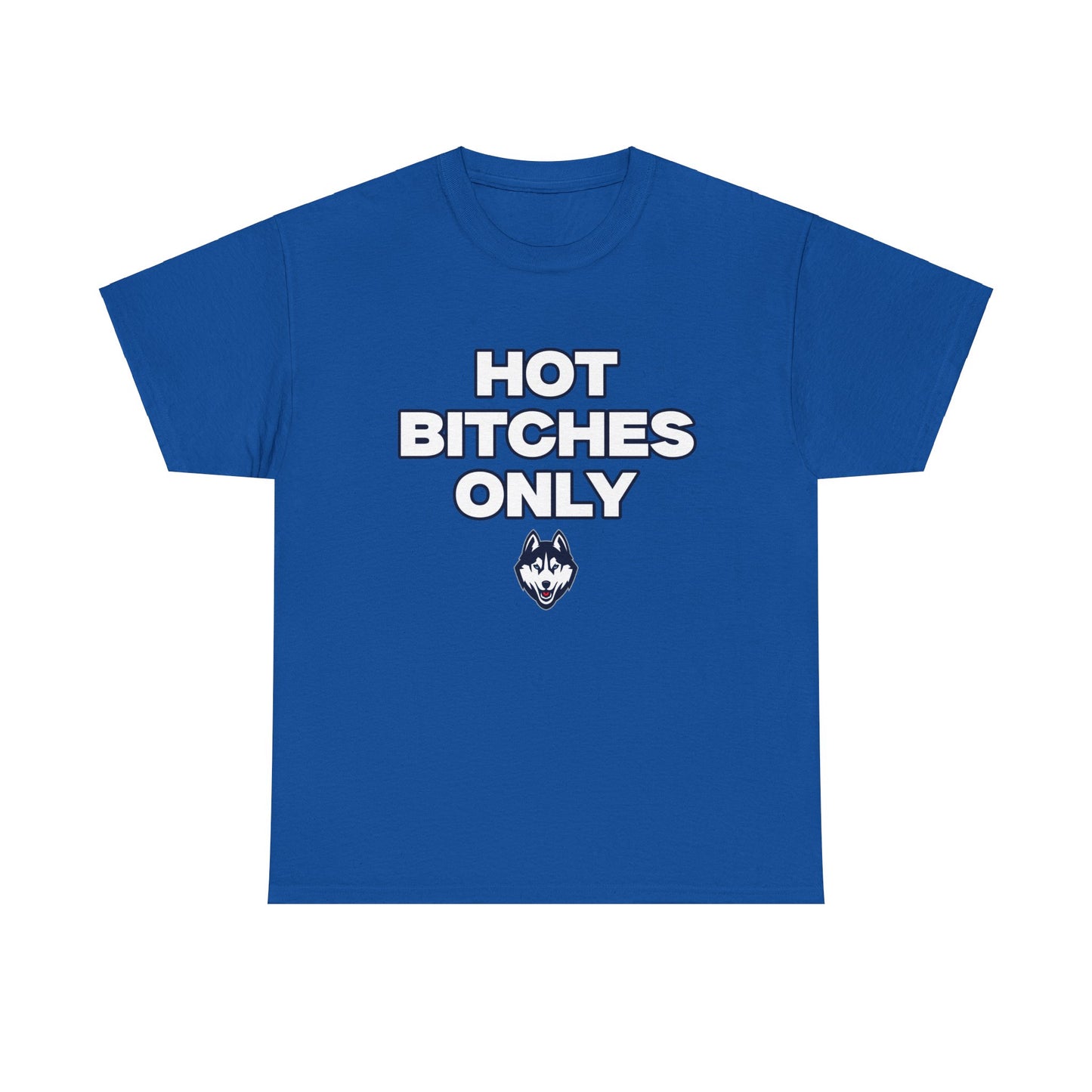 Hot B***** Only Shirt