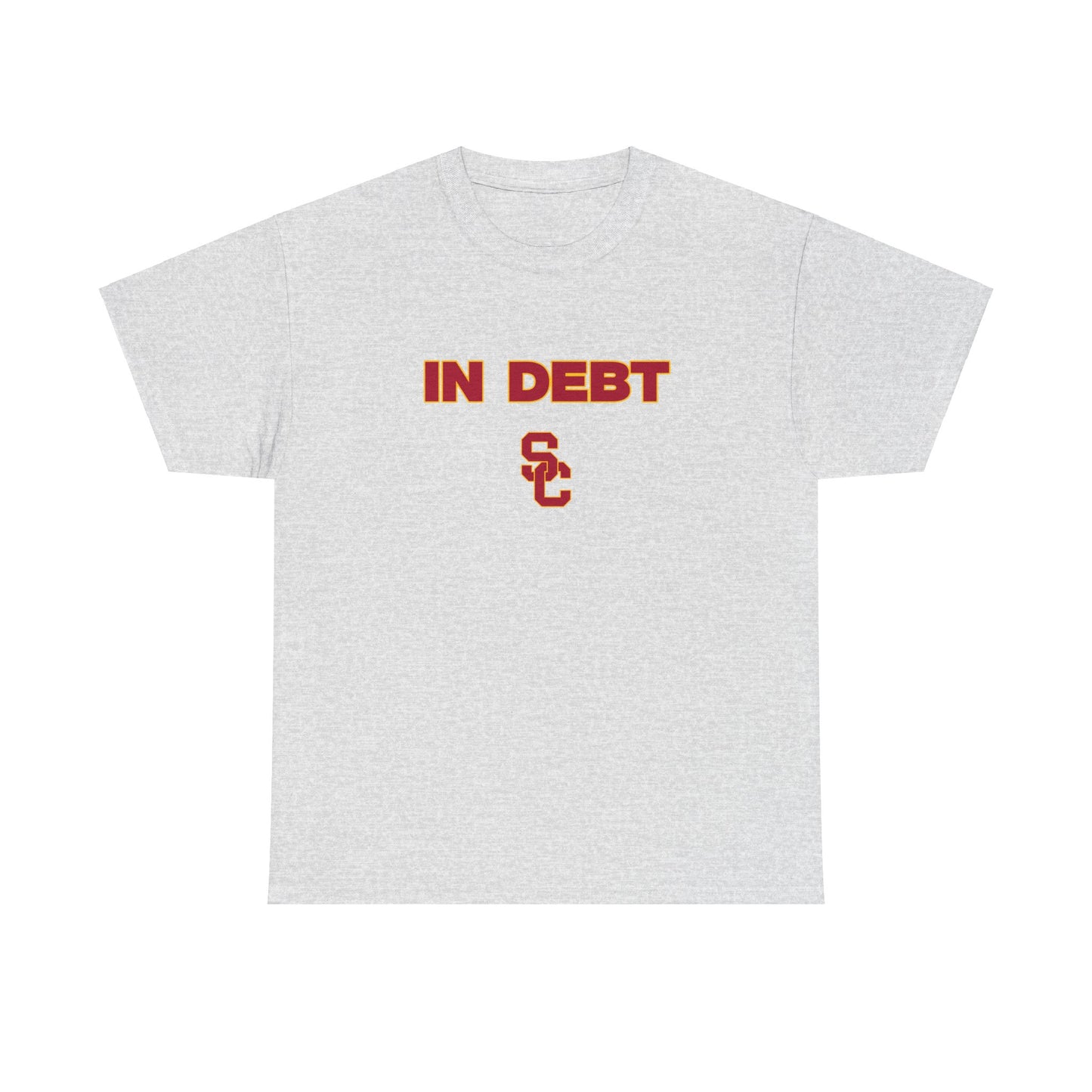 In debt USC Shirt