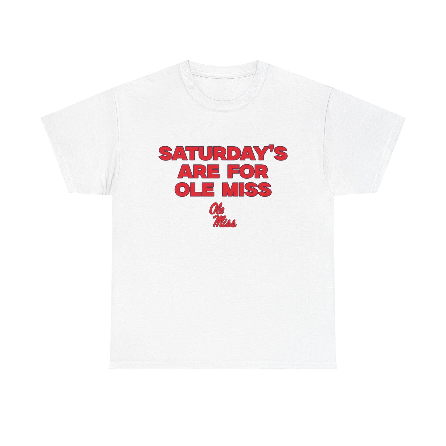 Saturdays are for Ole Miss Shirt