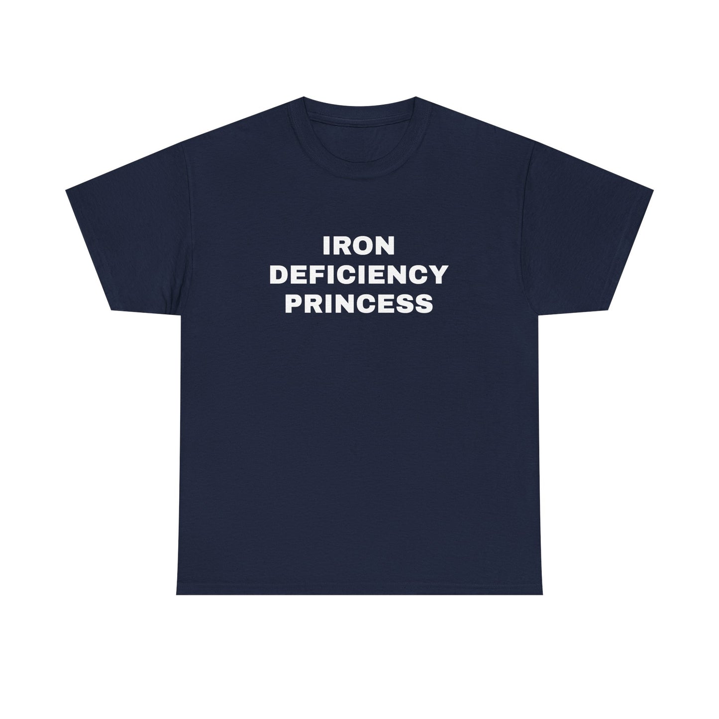 Iron Deficiency Princess T-Shirt