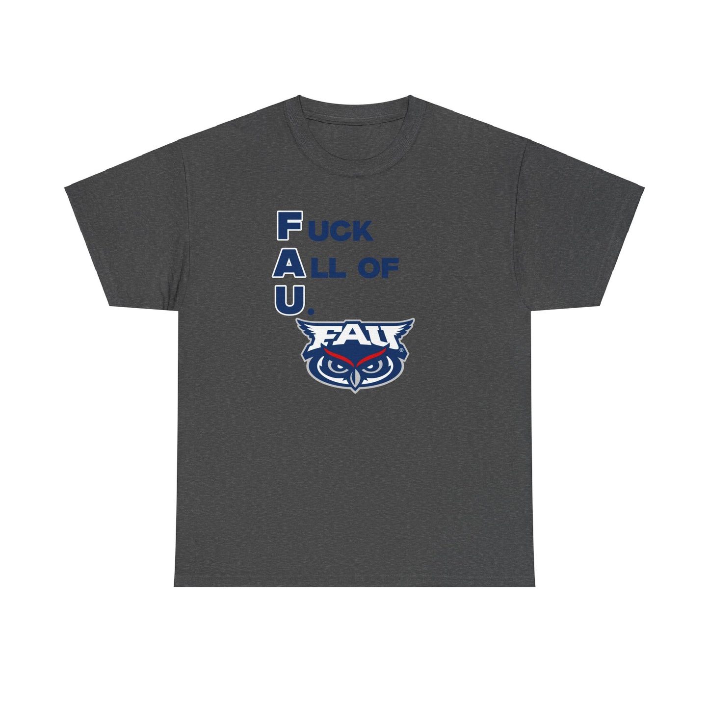 F*** All of U Shirt