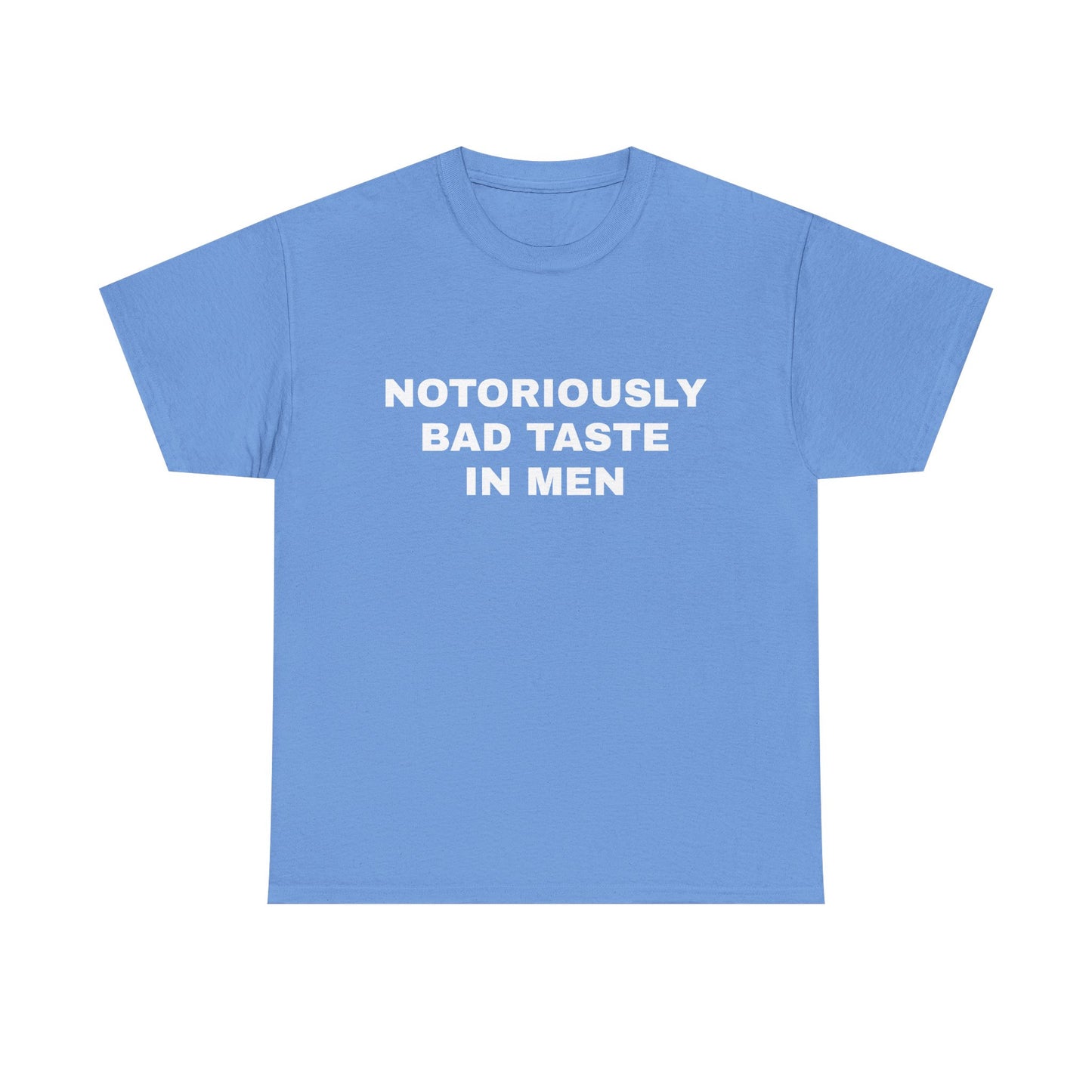 Bad taste in men T-shirt