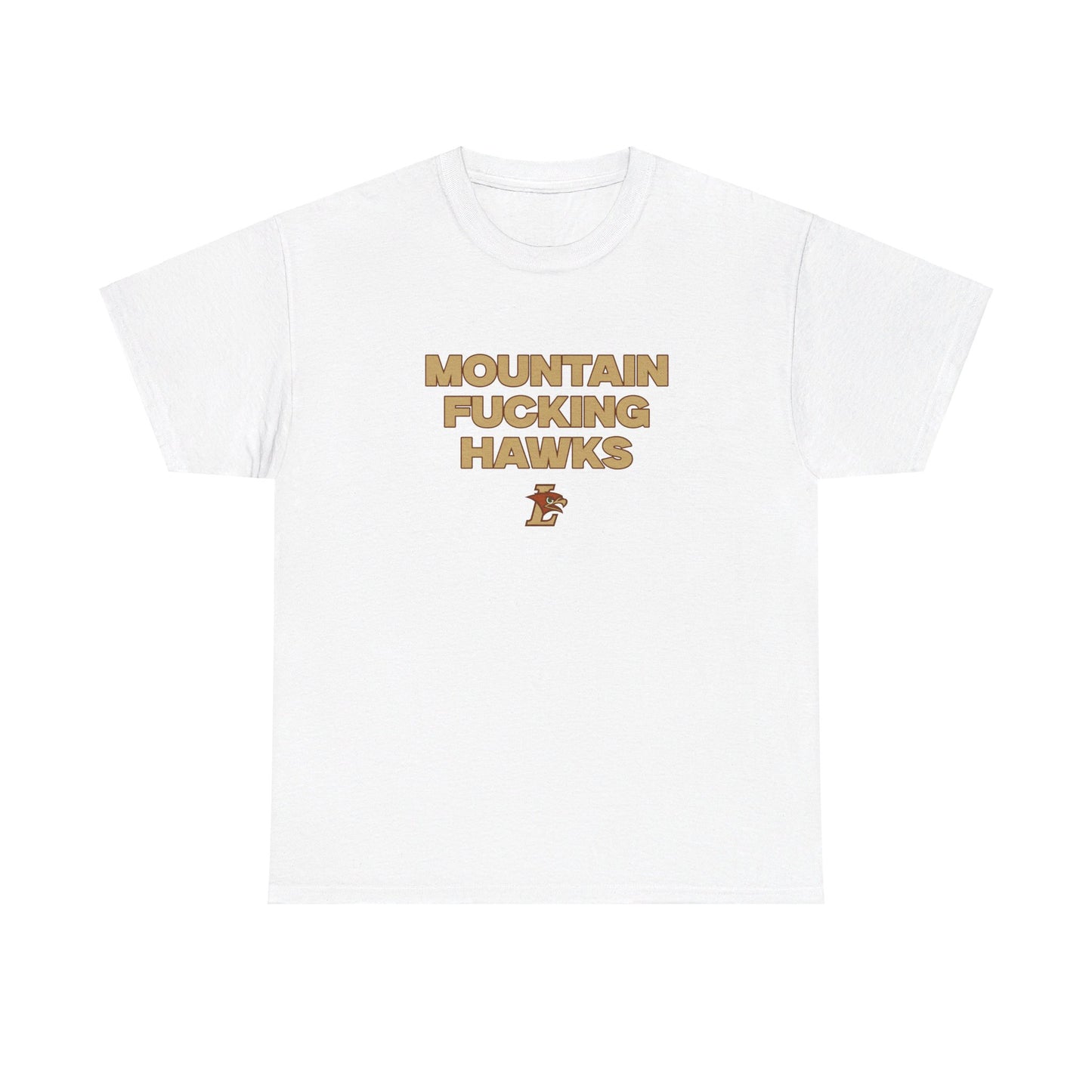 Mountain F***** Hawks Shirt