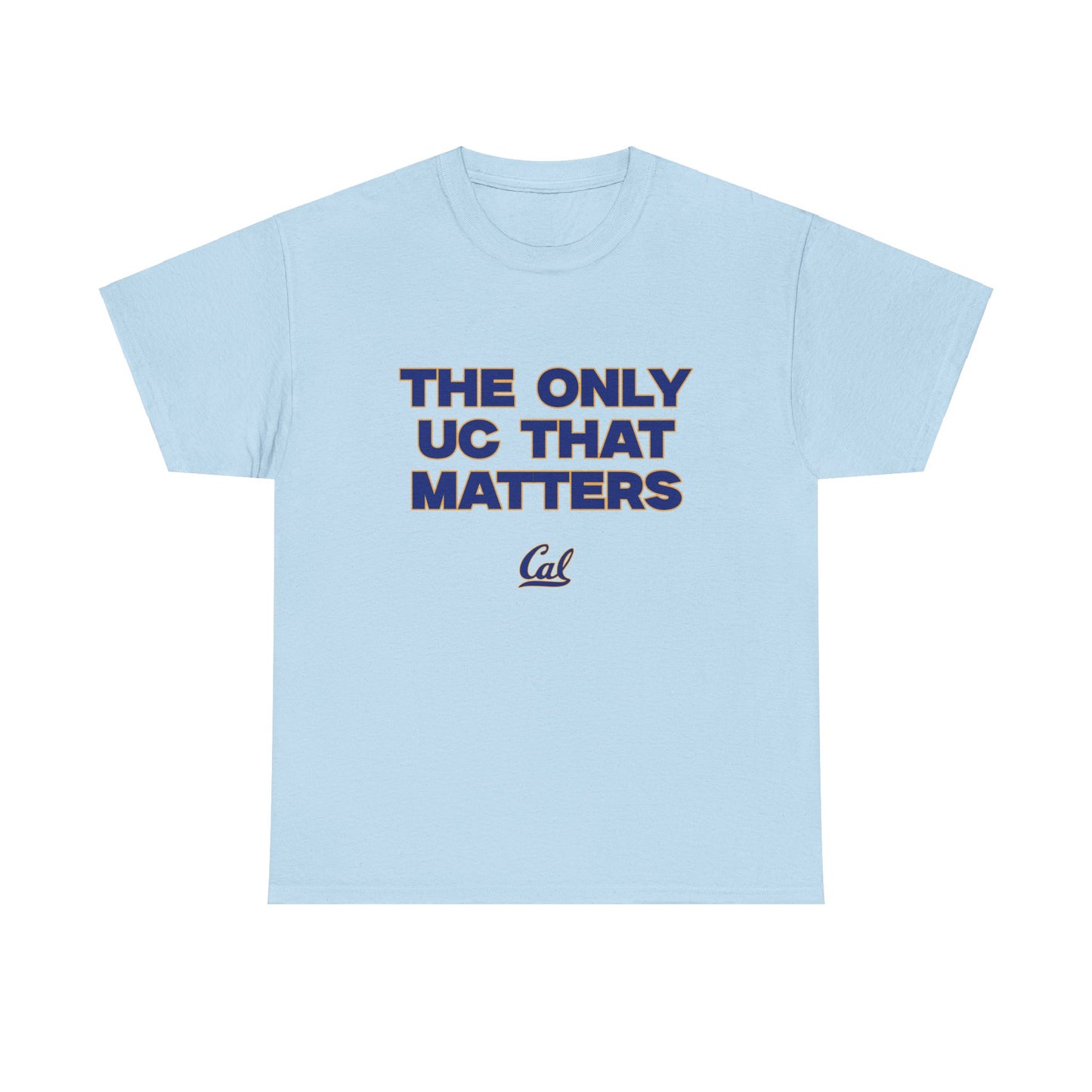 The only UC That Matters Shirt